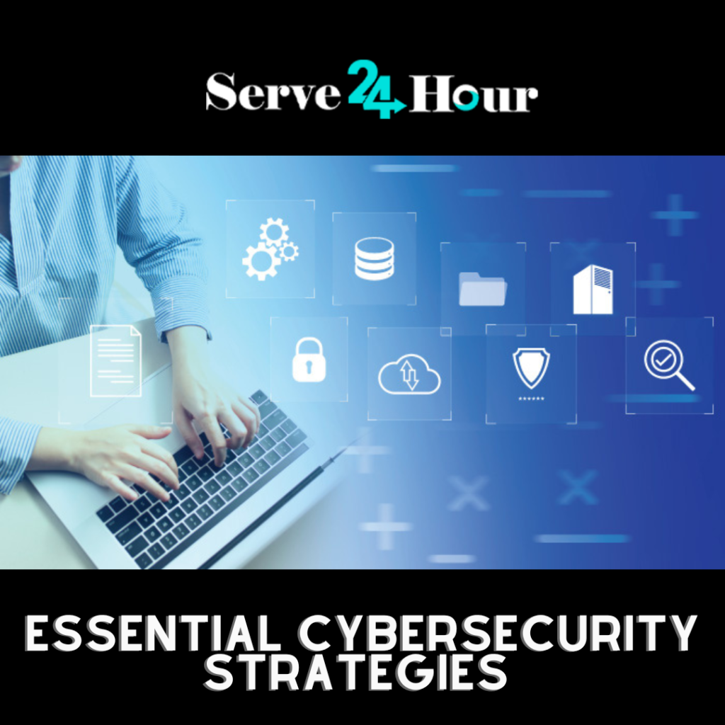 Essential Cybersecurity Strategies